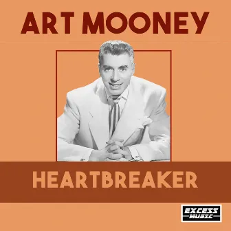 Heartbreaker by Art Mooney