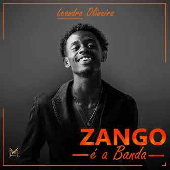 Zango É a Banda by Leandro Oliveira