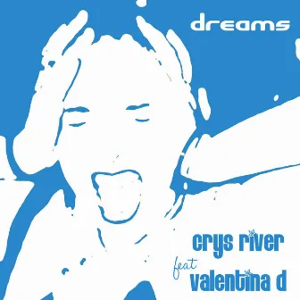 Dreams by Crys River