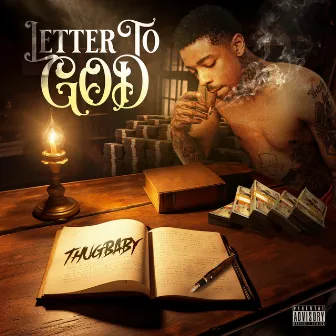 Letter to God by Thugbaby