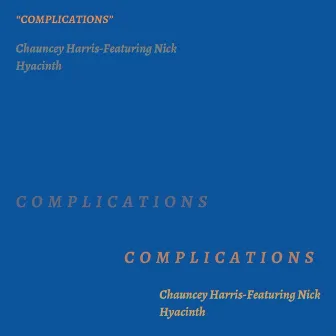 Complications by Chauncey Harris