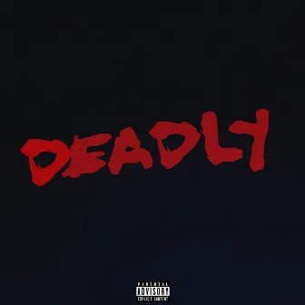 Deadly by VV$ KEN