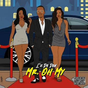 Mr. Oh My by L'z Da Don