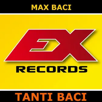 Tanti Baci by Max Baci