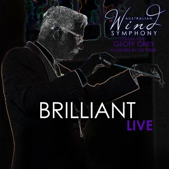 Brilliant (Live) by Australian Wind Symphony