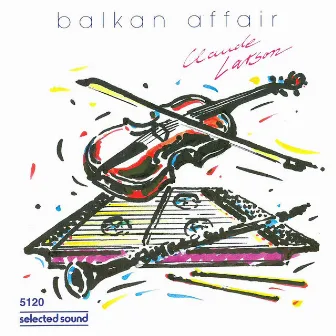 Balkan Affair by Claude Larson