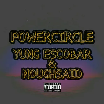 Power circle by Yung Escobar