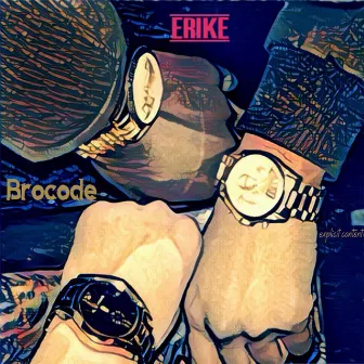 Brocode by Erike