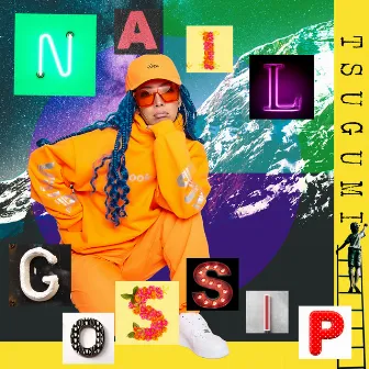 NAIL GOSSIP by Tsugumi