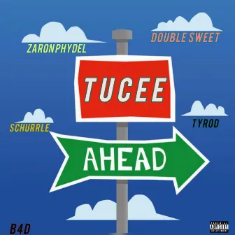 Ahead by Tucee