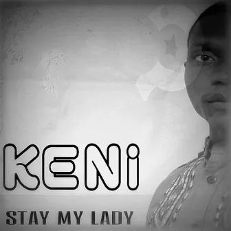 Stay My Lady by Keni