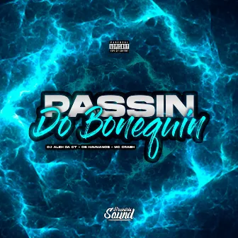 Passin do Bonequin by DJ ALEH DA CT