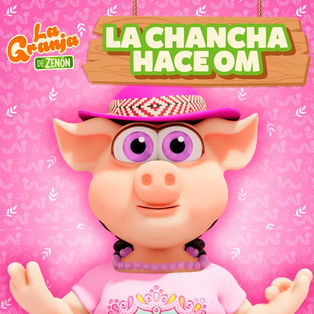 La Chancha Hace Om