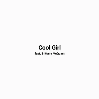 Cool Girl by Sierra Outcast