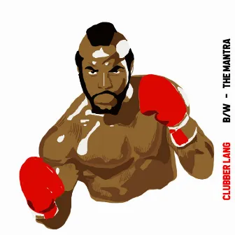 Clubber Lang by Demetrius Rhymes