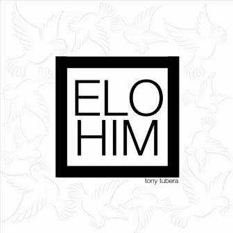 Elohim by Tony Tubera