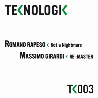 Not A Nightmare (Massimo Girardi Remix) by Romano Rapeso