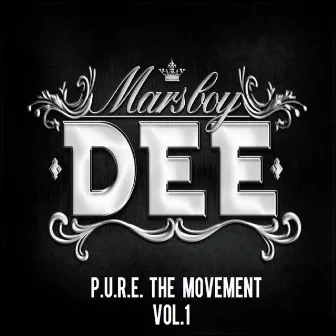 DEE - P.U.R.E. The MOVEMENT VOL.1 by Dee