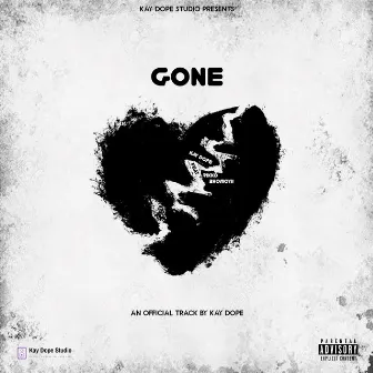 Gone by Kay Dope