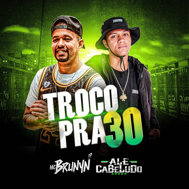 Troco pra 30