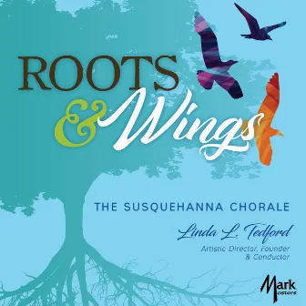 Roots & Wings by Linda L. Tedford