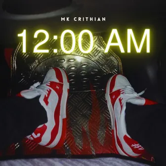 12:00 Am by Mk Crithian