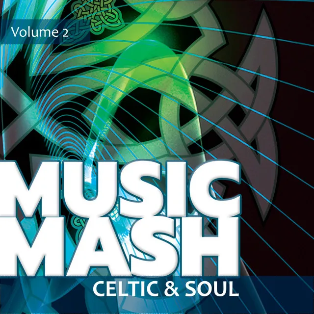 Music Mash, Vol. 2 - Celtic and Soul