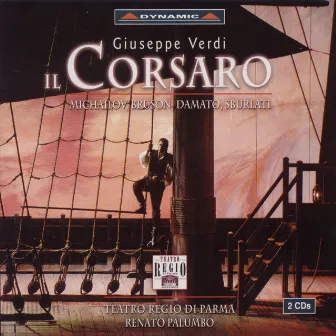 Verdi: Il Corsaro by Renato Palumbo