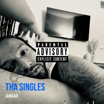 Tha Singles by Jamaar