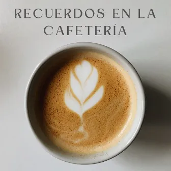 Recuerdos En La Cafetería by Resplandor Lofi