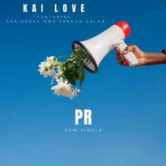 PR by Kai Love