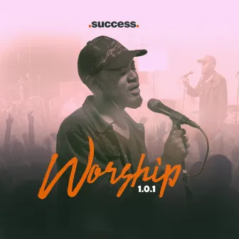 Worship 101 by Success