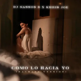 Como Lo Hacia Yo (Bachata Version) by Khris Joe