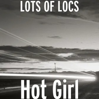 Hot Girl by Lots of Locs