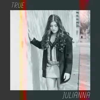 True by Julianna