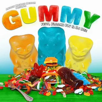 Gummy by Andrew Michael Meador