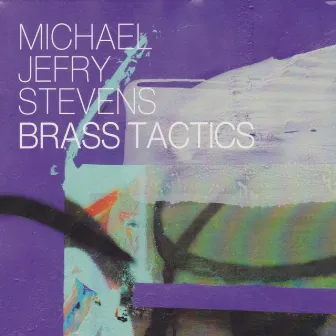 Brass Tactics by Michael Jefry Stevens