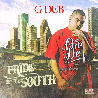 Pride of the South by G-Dub