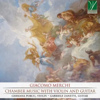 Giacomo Merchi: Chamber Music with Violin and Guitar by Giacomo Merchi