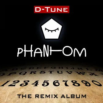 Phantom (The Remix Album) by D-Tune