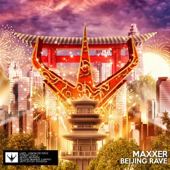 Beijing Rave by Maxxer