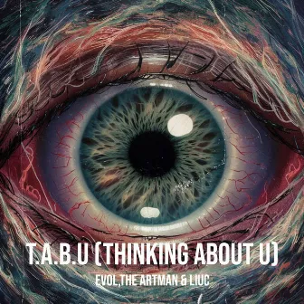 T.a.B.U (Thinking About U) by LiuC