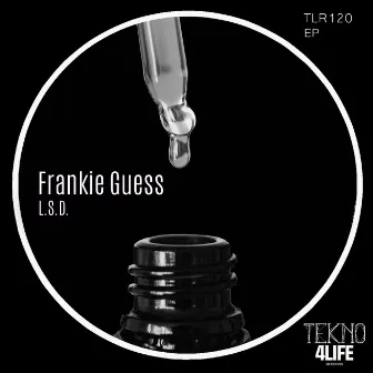 l.s.d. by DJ Frankie Guess