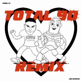 Total 90 Remix by Los Chivatos