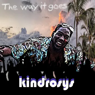 The Way It Goes by KinDroSys