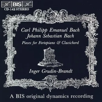 Bach, C.P.E. / Bach, J.S.: Pieces for Fortepiano and Clavichord by Inger Grudin-Brandt