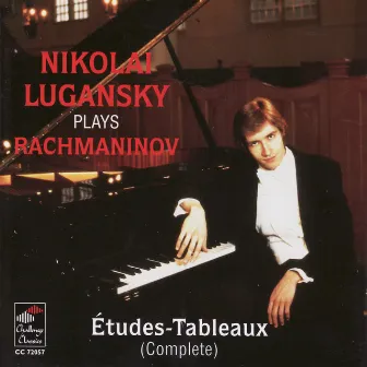 Rachmaninoff: Études-Tableaux, Op. 33 & Op. 39 by Nikolai Lugansky