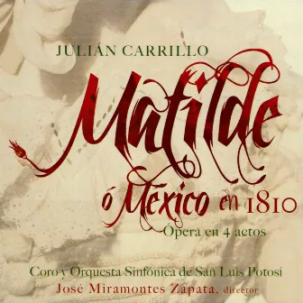 Matilde, o México en 1810 by José Miramontes Zapata