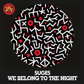 We Belong To The Night by Suges