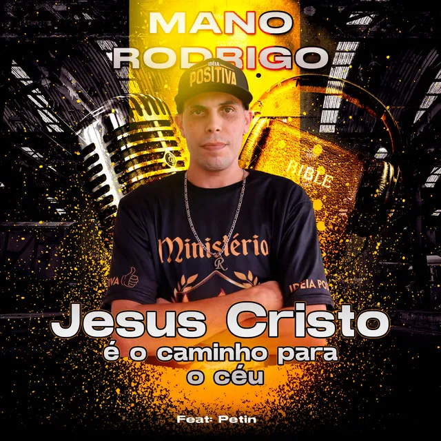 Jesus Cristo É o Caminho para o Céu